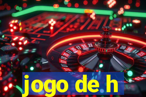 jogo de h